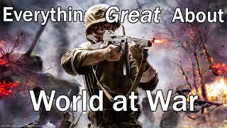 Everything GREAT About Call of Duty: World at War!