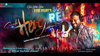 Ennoda Hero Avaru | Levi Vijay | Jesus Song | Tamil Christian song