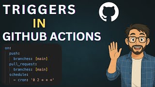 Triggers & Events in GitHub Actions (push, pull_request, cron & more)