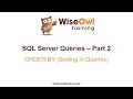 SQL Server Queries Part 2 - ORDER BY (Sorting in Queries)