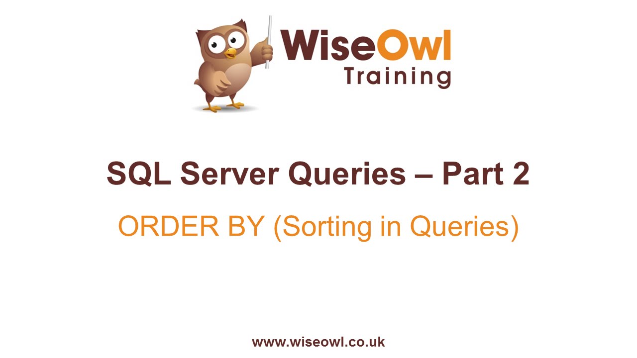 SQL Server Queries Part 2 - ORDER BY (Sorting In Queries) - YouTube