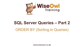 SQL Server Queries Part 2 - ORDER BY (Sorting in Queries)