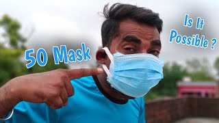 Can I Wear 50 Mask At Once-Is It Possible ? Khurapati Idea