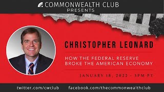 (Live Archive) Christopher Leonard: How the Federal Reserve Broke the American Economy