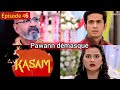 KASAM épisode 46 - Rishi démasque pawann devant toute la famille pendant son fiançailles