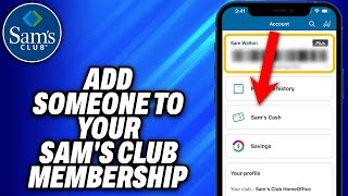 How To Add Someone To Your Sam's Club Membership - Easy Fix