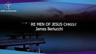 We are Men of Jesus Christ by BCBP Las Pinas Music Ministry / James Berlucchi