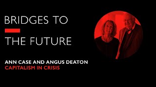 Anne Case and Angus Deaton on Capitalism in Crisis | RSA Events
