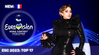 Eurovision 2023 | MY TOP 17 | New: 🇫🇷
