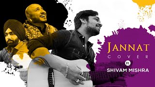 Jannat Song(Cover) Sufna | Shivam Mishra | B Praak | Ammy Virk & Tania | Latest Punjabi Song 2020