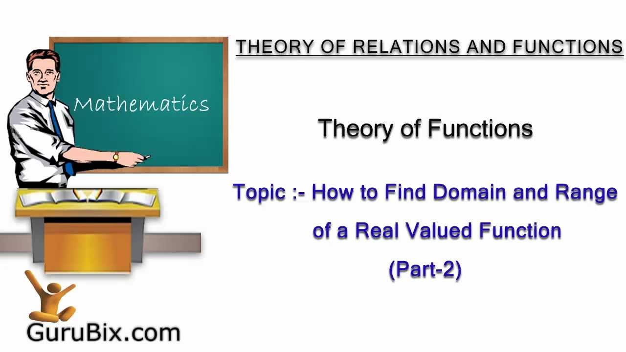 How To Find Domain And Range Of A Real Valued Function (Part-2 ...