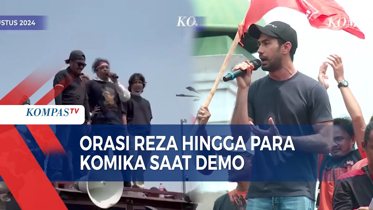 Orasi Reza Rahadian Hingga Para Komika Saat Demo Tolak Revisi UU ...