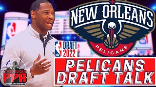 PPR: Pelicans Draft Talk