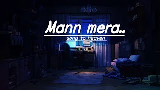 Mann Mera | lyrics | JalRaj. | Gajendra verma.