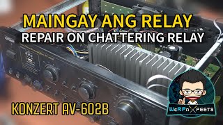 Konzert AV 602B repair sa maingay na relay | Konzert AV 602B repair issue on chattering relay