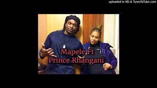 Mapele Ft Prince Rhangani - Mabibi