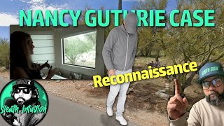 THE NANCY GUTHRIE CASE. Reconnaissance