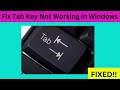 How To Fix Tab Key Not Working in Windows