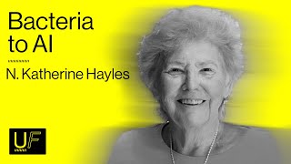 N. Katherine Hayles: A New Theory of Mind, from 'Bacteria to AI' | #46