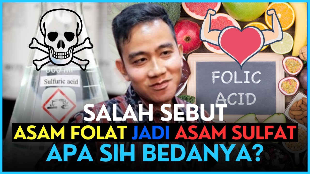 Gibran Rakabuming Salah Sebut Asam Folat Jadi Asam Sulfat, Apa Sih ...