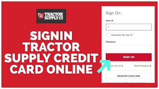 Tractor Supply Credit Card Login: How To Sign In Tractor Supply Credit card Online 2022?