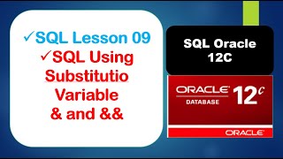 SQL 12c Tutorial Lesson 9 : SQL Substitution variables