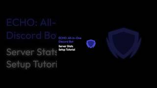 echobots.gg - Server Stats Setup Tutorial