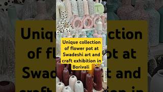 Unique collection of flower pot at Swadeshi art and craft exhibition at Borivali #shorts