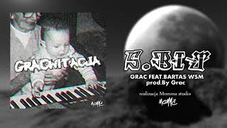 05.Grac - Bit feat.Bartas WSM [prod.by Grac]