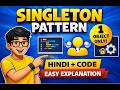 Singleton Design Pattern in JavaScript in Hindi | JS Design Patterns for Beginners
