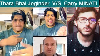 Thara Bhai Joginder Live fight With Carry Minati & Deepak Kalal