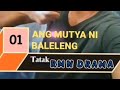 Ang Mutya ni Baleleng : Episode 01  |  Rmn Drama