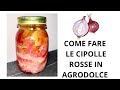 CIPOLLE DI TROPEA IN AGRODOLCE | CONSERVA NEL VASETTO