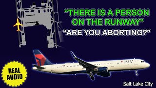 “There is a man on the runway”. Unknown PERSON enters active runway at Salt Lake City. Real ATC