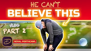 HOW DID THIS HAPPEN?!? | Royal Porthcawl | Part 2