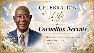 Celebration Service for the Life of Cornelius Nervais | May 28 | 2:00 p.m.