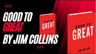 Overview "Good to Great" by Jim Collins
