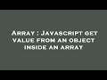 Array : Javascript get value from an object inside an array
