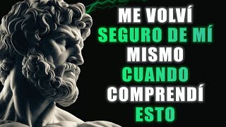 5 DURAS Verdades sobre Cómo Volverte Seguro y Tranquilo | Estoicismo y Ley de Atracción