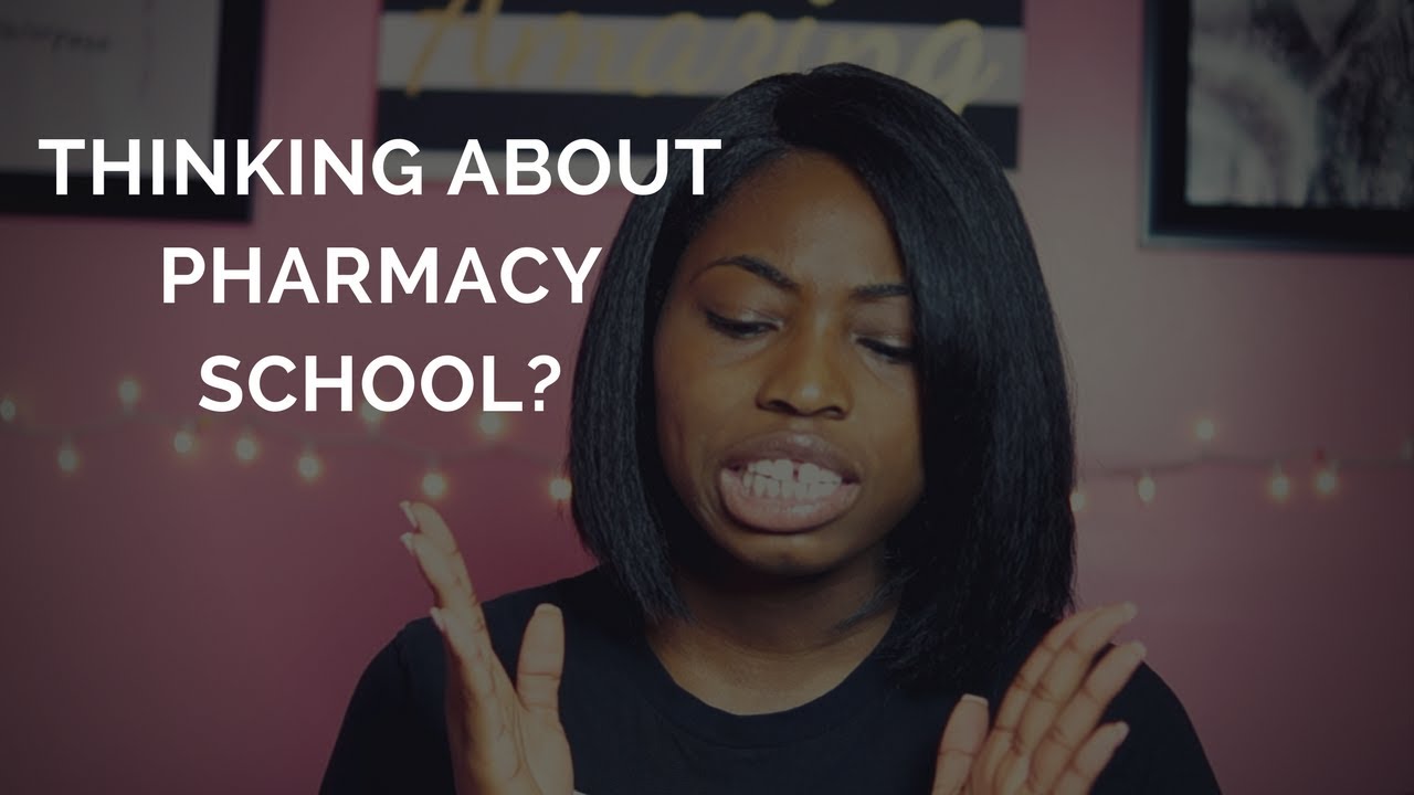 Thinking About Pharmacy School Pre Pharmacy Advice Youtube