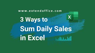 3 ways to sum daily data in Excel