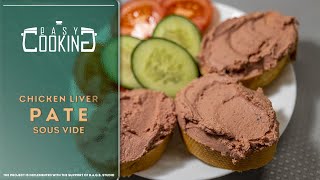 Sous Vide is the most delicate Chicken Liver Pate.