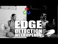 Edge Detection in Just 6 Minutes – Python OpenCV Tutorial (Try It Now!)