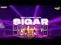 DJ SIGAR X MELODY KANE - TRAP PARTY PARADISE FULL BASS NGUUK COCOK BUAT KARNAVAL 2024