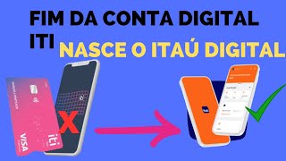 💳NASCE A CONTA DIGITAL ITAÚ E FIM DA CARTEIRA ITI FIM DO CARTÃO VISA DÉBITO E O DE CRÉDITO ?