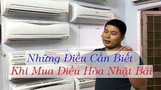 Điều Hoà Nội Địa Nhật Có Những Loại Nào - Điều Cần Biết Khi Chọn Mua Điều Hoà | 0368.362.166