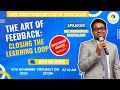 Super Sunday Workshop on The Art of Feedback: Closing the Learning Loop