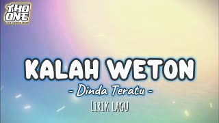 DINDA TERATU - KALAH WETON STS (LIRIK)