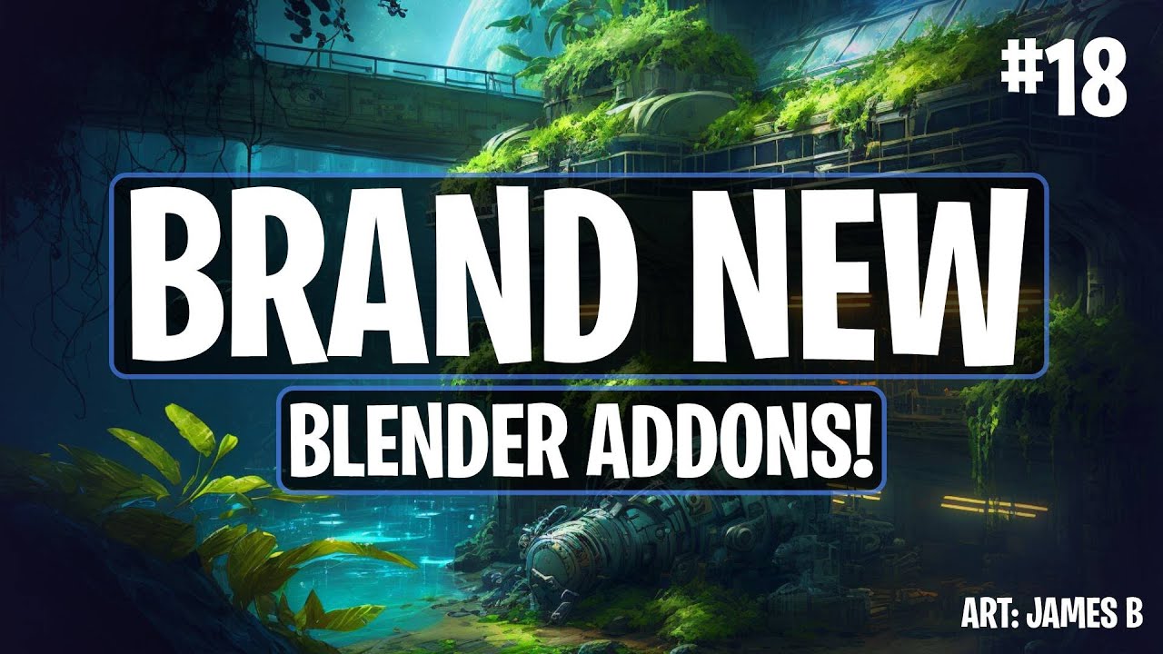 Brand New Blender Addons You Probably Missed! - #18 - YouTube