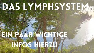 Das Lymphsystem - ein sehr wichtiges Thema in den heutigen Zeiten!